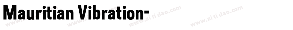 Mauritian Vibration字体转换